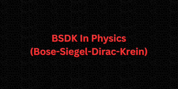 BSDK In Physics
