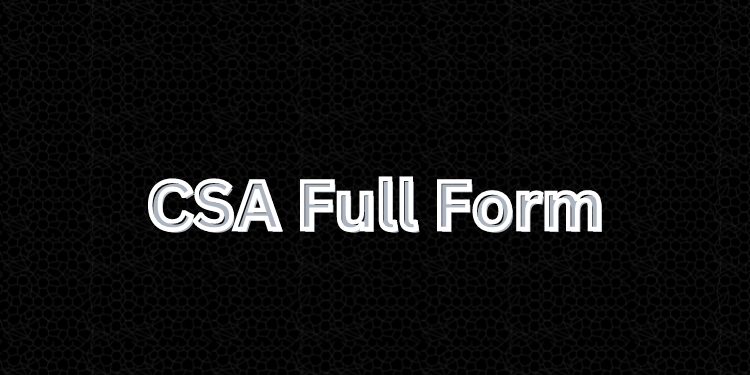 CSA Full Form