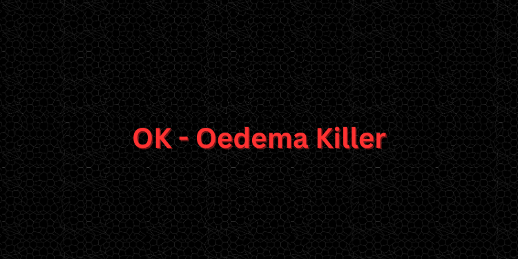 OK - Oedema Killer
