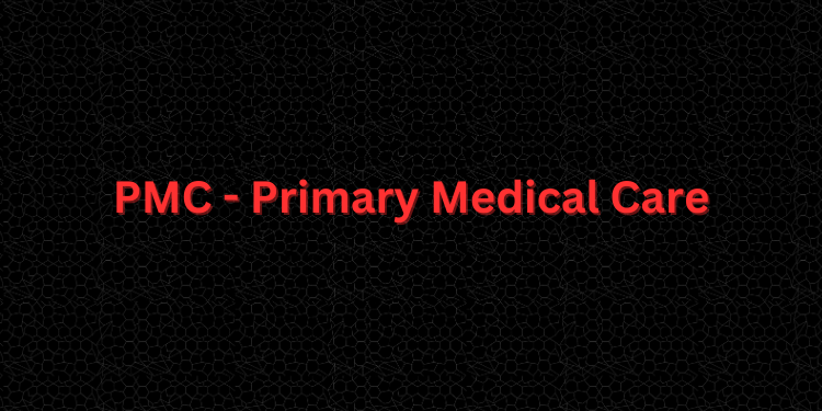 PMC - Primary Medical Care
