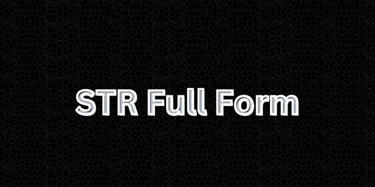 STR Full Form