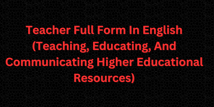 Teaching, Educating, And Communicating Higher Educational Resources