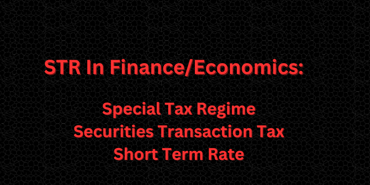 STR In Finance/Economics
