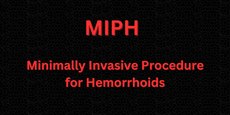 Minimally Invasive Procedure for Hemorrhoids