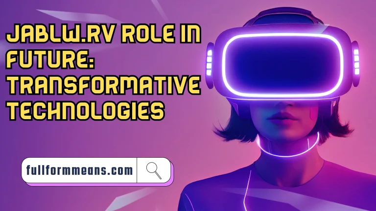 Jablw.rv Role in Future: Transformative Technologies