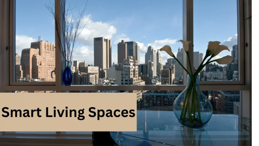 Smart Living Spaces