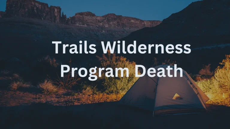 Trails Wilderness Program Death