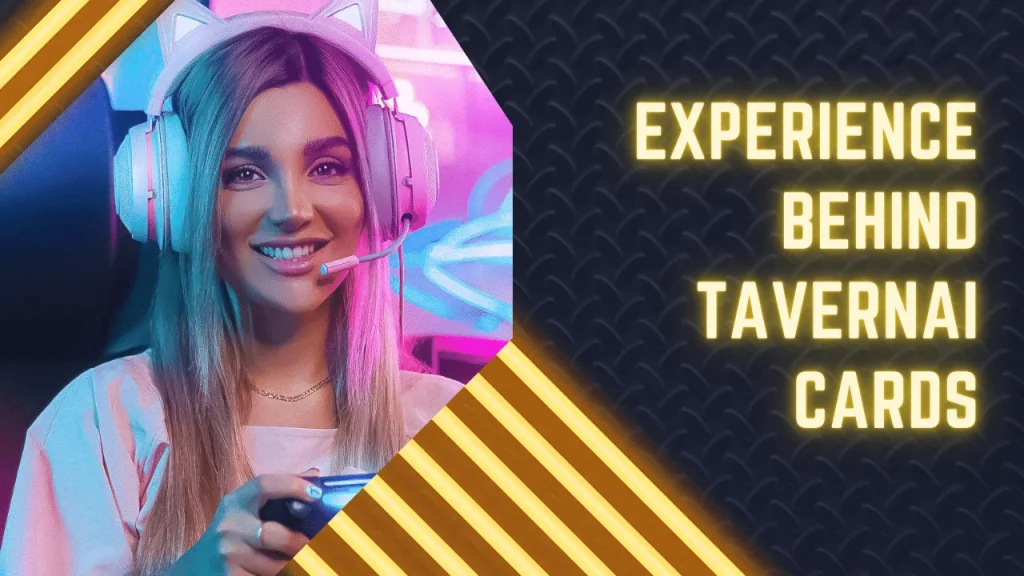 Experience Behind TavernAI Cards