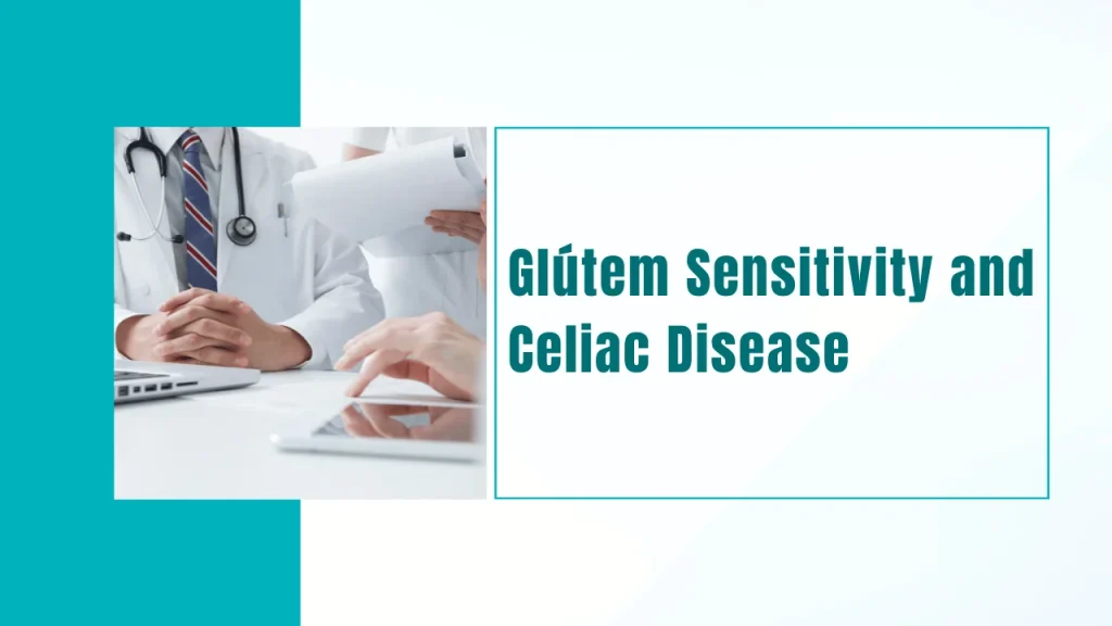 Glútem Sensitivity and Celiac Disease