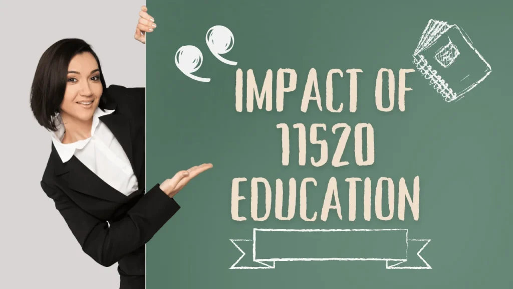 Impact of 11520 Education