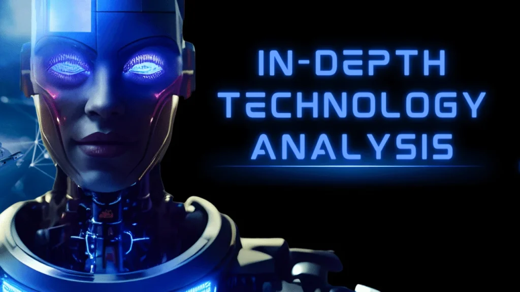 In-depth Technology Analysis