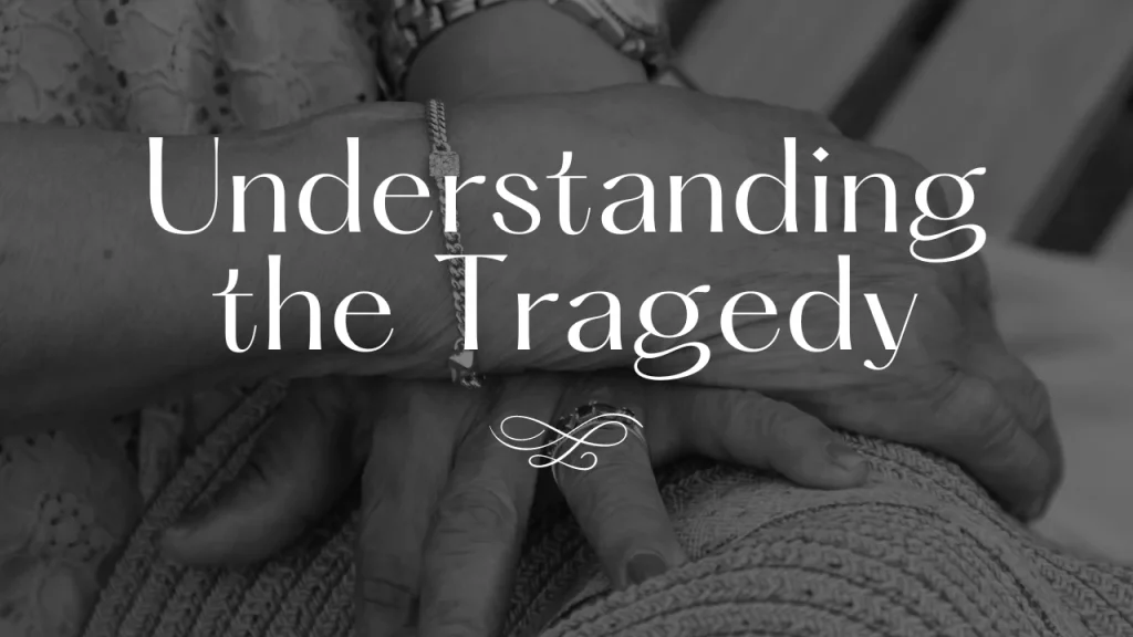 Understanding the Tragedy