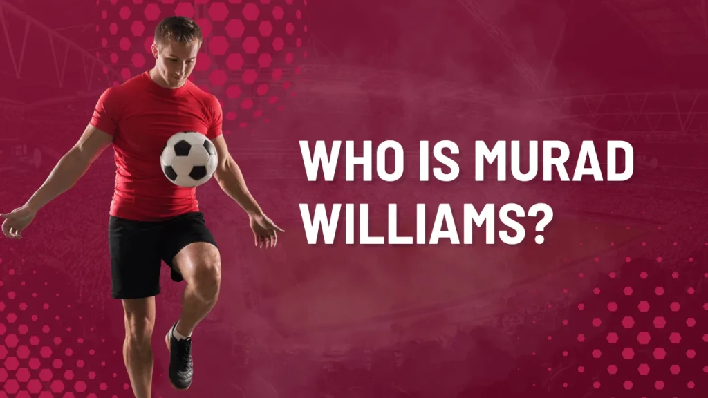 Who is Murad Williams?