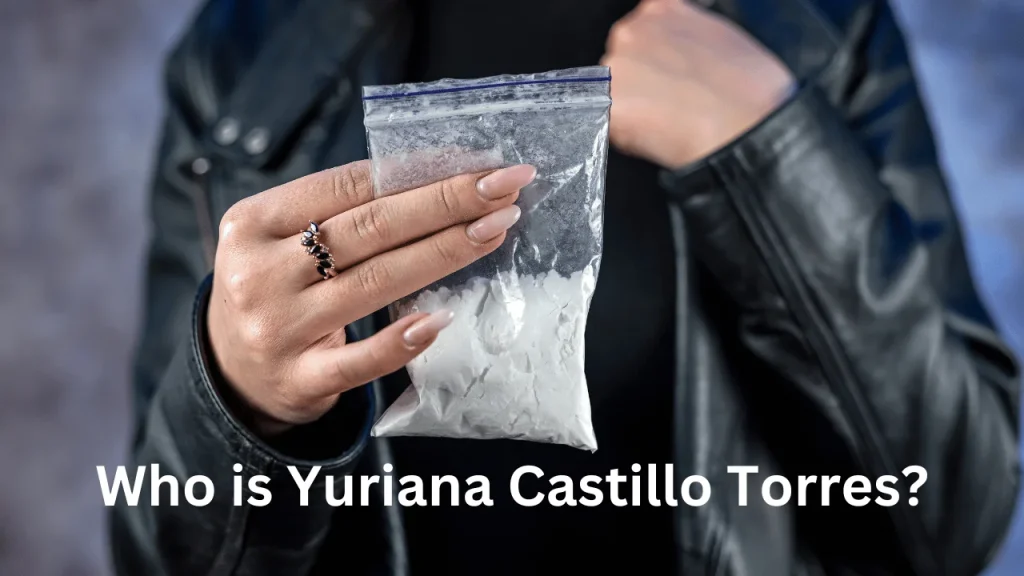 Who is Yuriana Castillo Torres?