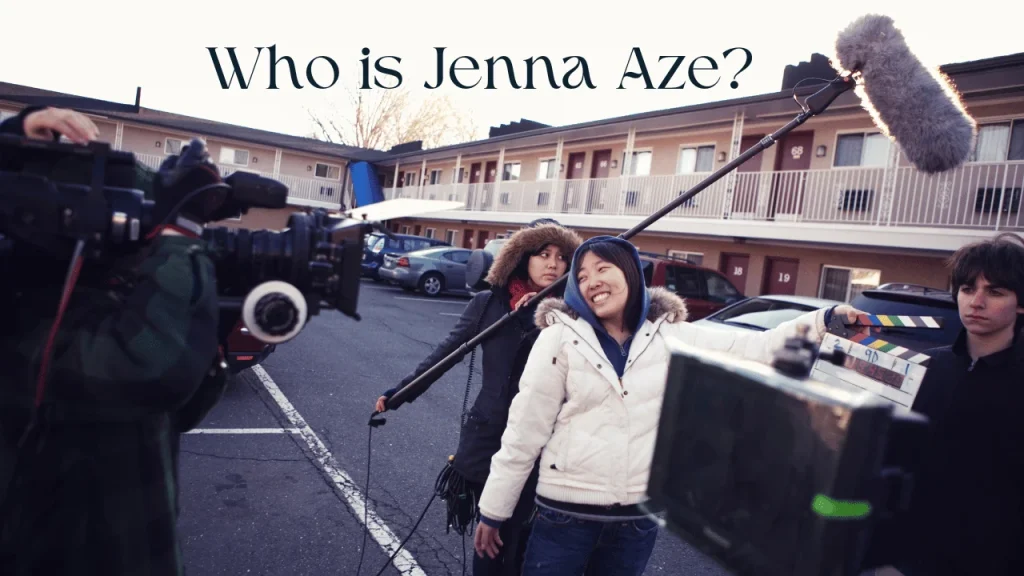 Who is Jenna Aze?