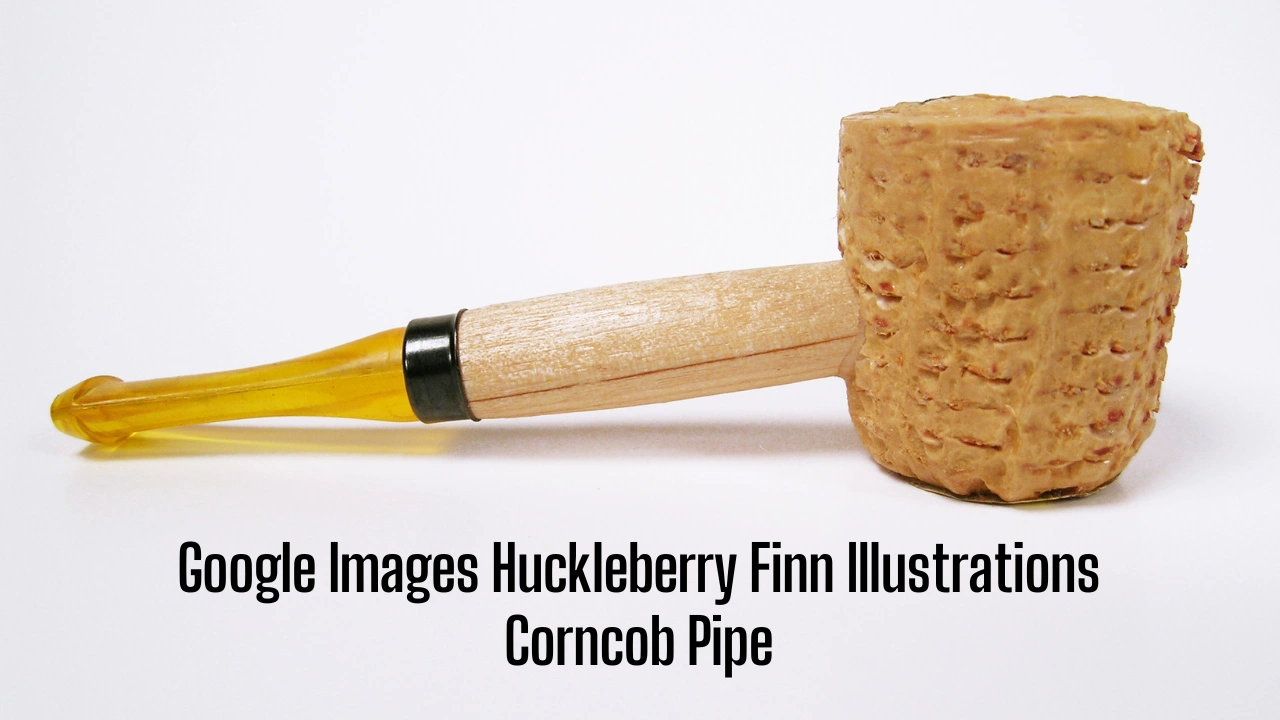 Google Images Huckleberry Finn Illustrations Corncob Pipe